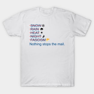 Nothing Can Stop The Mail T-Shirt